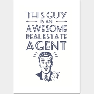 This Guy Is Awesome Real Estate Agent Awesome T Shirts Posters and Art